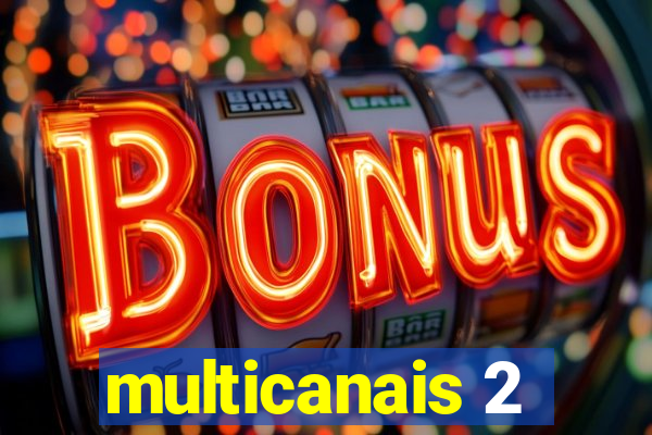 multicanais 2